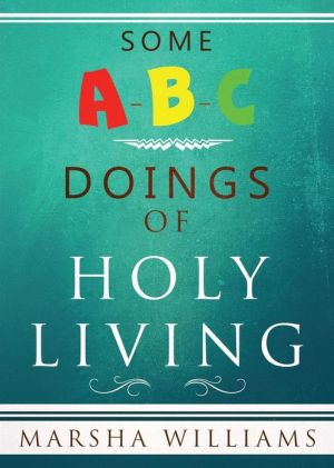 Some A-B-C Doings of HOLY LIVING