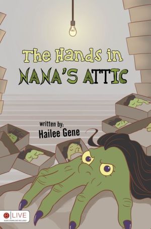 The Hands in Nana's Attic
