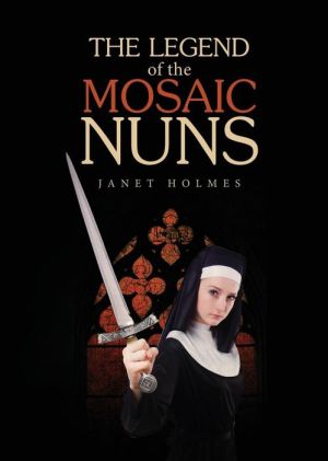 The Legend of the Mosaic Nuns