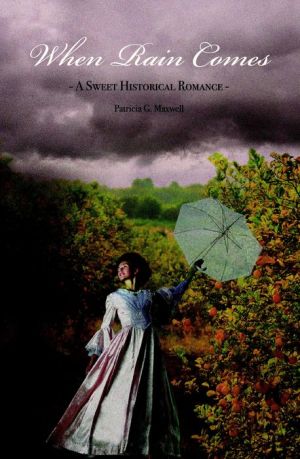 When Rain Comes: A Sweet Historical Romance