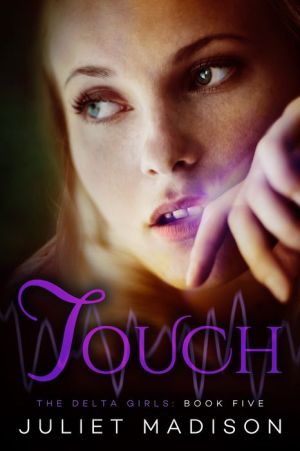 Touch: The Delta Girls - Book Five