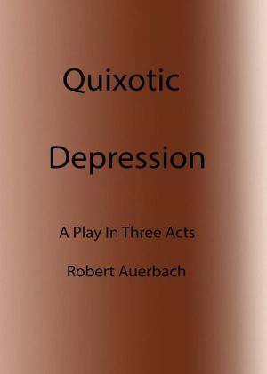 Quixotic Depression