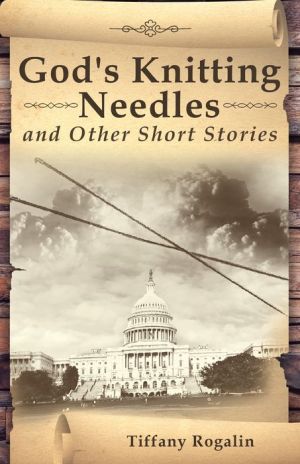 God's Knitting Needles and Other Short Stories
