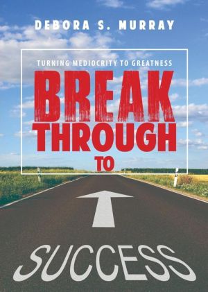 Break Through to Success