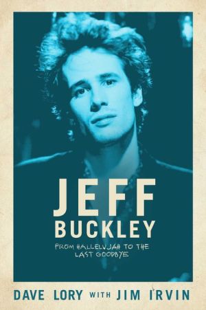 Book Jeff Buckley: From Hallelujah to the Last Goodbye