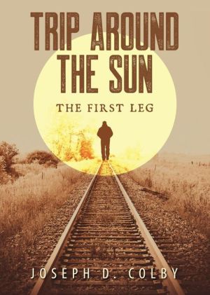 Trip Around the Sun; the First Leg