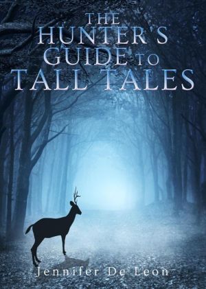 The Hunter's Guide to Tall Tales