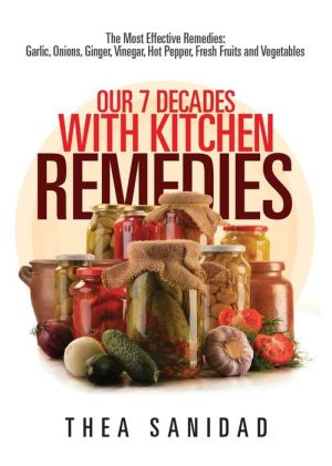 OUR 7 DECADES WITH KITCHEN REMEDIES