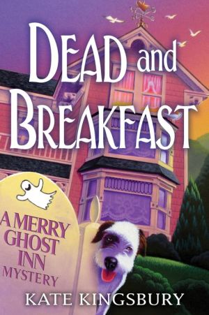Dead and Breakfast: A Merry Ghost Inn Mystery
