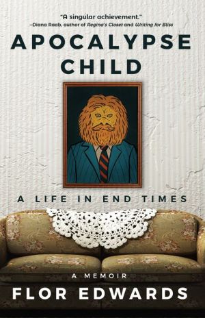 Apocalypse Child: A Life in End Times