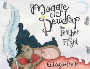 Maggie Dewdrop: The Feather of Flight