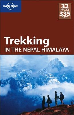 Lonely Planet: Trekking in the Nepal Himalaya