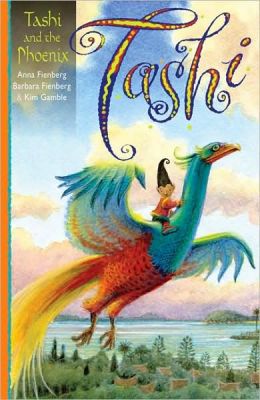 Tashi and the Phoenix Anna Fienberg, Barbara Fienberg, Kim Gamble