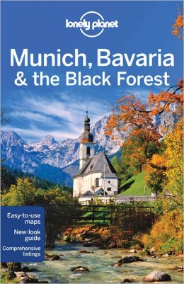 Lonely Planet Munich, Bavaria and the Black Forest