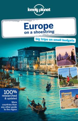 Lonely Planet Europe on a Shoestring Tom Masters
