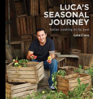 Luca's Seasonal Journey: Italian Cooking at its Best