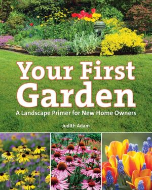 Your First Garden: A Landscape Primer for New Home Owners
