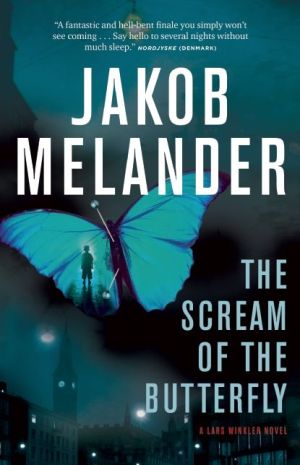 The Scream of the Butterfly: A Lars Winkler Novel