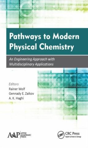 Pathways to Modern Physical Chemistry: An Engineering Approach with Multidisciplinary Applications