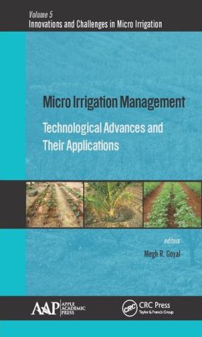 Micro Irrigation Management: Technological Advances and Their Applications