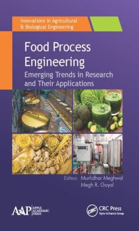 Food Process Engineering: Emerging Trends in Research and Their Applications