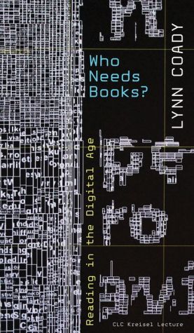 Who Needs Books?: Reading in the Digital Age