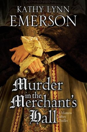 Murder in The Merchant's Hall: An Elizabethan Spy Thriller