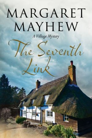 The Seventh Link: An English village cosy featuring The Colonel
