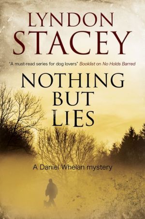 Nothing but Lies: A British police dog-handler mystery