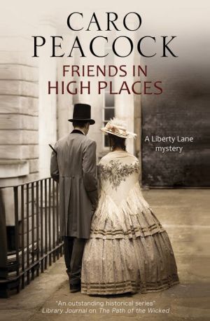 Friends in High Places: A Victorian London Mystery