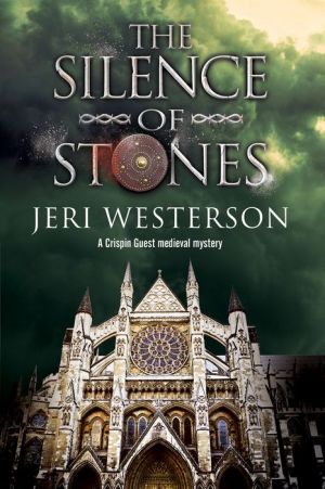 The Silence of Stones: A Crispin Guest medieval noir