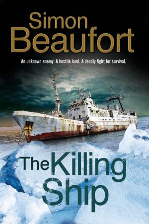 The Killing Ship: An Antarctica Thriller