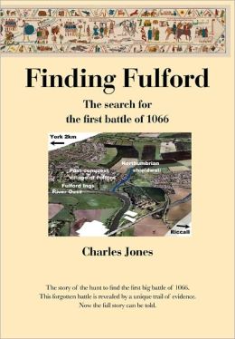 Finding Fulford - The Search For The First Battle Of 1066