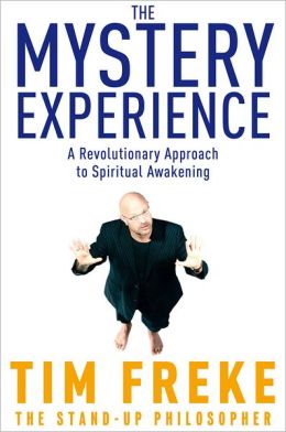 The Mystery Experience: A Revolutionary Approach to Spiritual Awakening