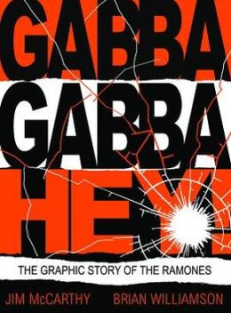 Gabba Gabba Hey: The Ramones Graphic
