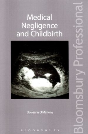 Medical Negligence and Childbirth: A Guide to the Law in Ireland