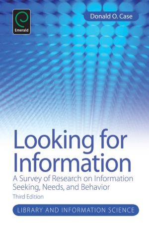 Looking for Information: A Survey of Research on Information Seeking, Needs and Behavior
