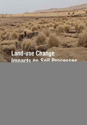 Land-Use Change Impacts on Soil Processes: Tropical and Savannah Ecosystems