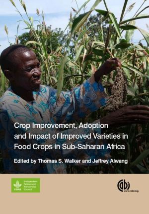 Crop Improvement, Adoption, and Impact of Improved Varieties in Food Crops in Sub-Saharan Africa
