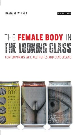The Female Body in the Looking-Glass