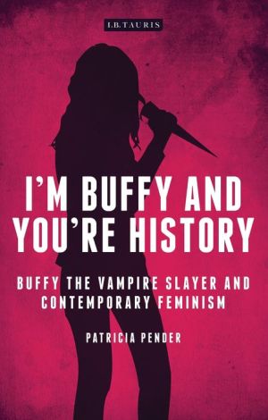 I'm Buffy and You're History