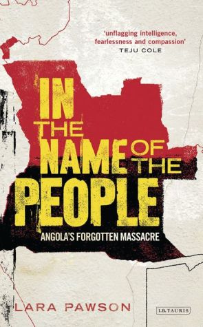 In the Name of the People: Angola's Forgotten Massacre