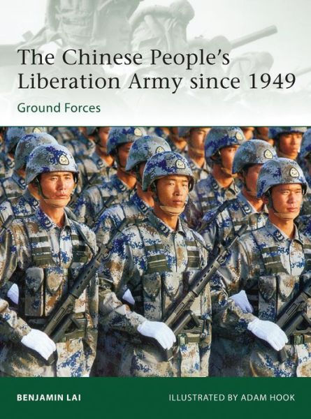 The Chinese People's Liberation Army since 1949: Ground Forces