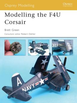 Modelling the F4U Corsair Brett Green