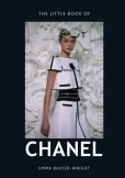 Book Cover Image. Title: The Little Book of Chanel, Author: Emma Baxter-Wright