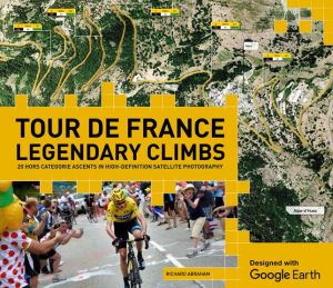 Tour de France Legendary Climbs: 20 Hors Categorie Ascents in High-Definition Satellite Photography