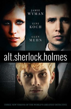 alt. Sherlock Holmes: New Visions of the Great Detective