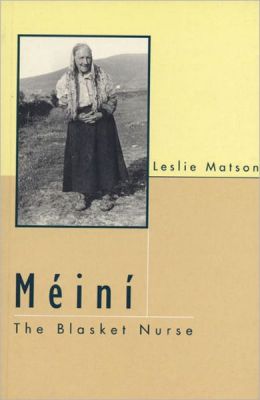 Meini : The Blasket Nurse Leslie Matson