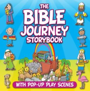 The Bible Journey Storybook: With Pop-Up Play Scenes