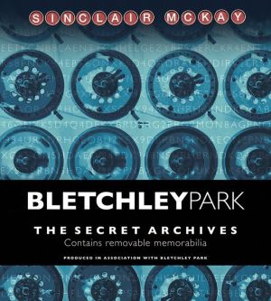 Bletchley Park - The Secret Archives